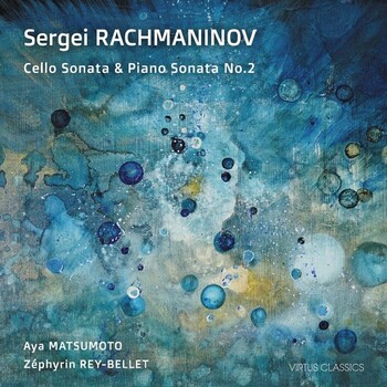 Sergei Rachmaninov - Cello Sonata & Piano Sonata No. 2. Aya Matsumoto, Zéphyrin Rey-Bellet