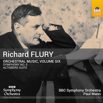 Richard Flury - Orchestral Music, Vol. 6. BBC Symphony Orchestra, Paul Mann