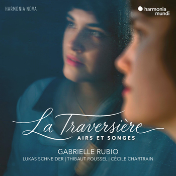 La Traversière. Airs et songes. Gabrielle Rubio