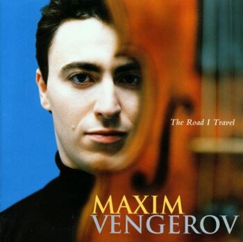 Maxim Vengerov - The Road I Travel