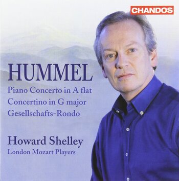 J.N.Hummel, Piano Concertos / Concertino / Gesellschafts-Rondo. Howard Shelley, London Mozart Players