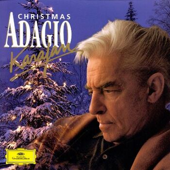 Christmas Adagio. Berliner Philharmoniker, Herbert von Karajan