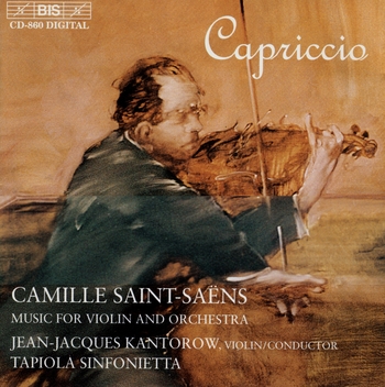 Camille Saint-Saëns - "Capriccio". Music For Violin & Orchestra. Jean-Jacques Kantorow, Tapiola Sinfonietta