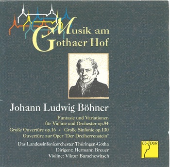 Musik am Gothaer Hof - Johann Ludwig Böhner. Landessinfonieorchester Thüringen-Gotha, Breuer