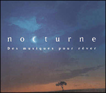 Nocturne - Des musiques pour rêver