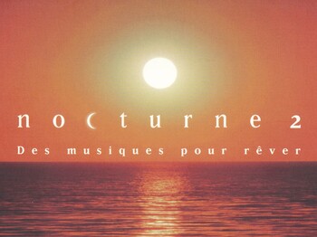 Nocturne 2 - Des musiques pour rêver