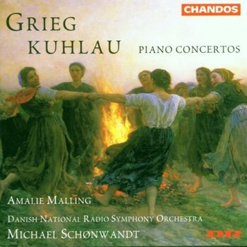 Grieg, Kuhlau, Piano Concertos. Amalie Malling, Danish National Radio Symphony Orchestra, Michael Schonwandt