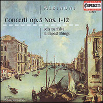 Tomaso Albinoni - Concerti Op.5/1-12. Béla Bánfalvi, Budapest Strings