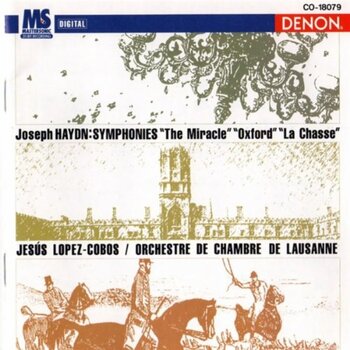 Joseph Haydn "Symphonies The Miracle / Oxford / La Chasse