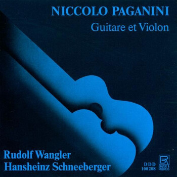 Niccolo Paganini, Guitare & Violin. Rudolf Wangler, Hansheinz Schneeberger