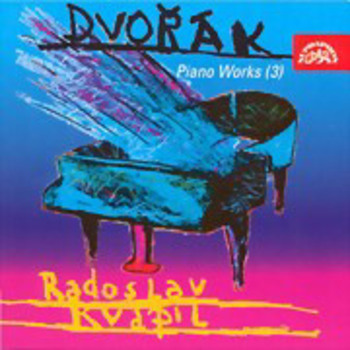 Antonín Dvorák "Piano Works Vol. 3"