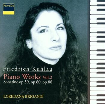 Friedrich Kuhlau "Piano Works Vol. 2". Loredana Brigandí