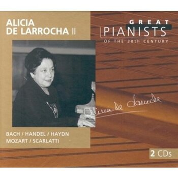 Alicia de Larrocha - Bach, Handel, Haydn, Mozart, Scarlatti