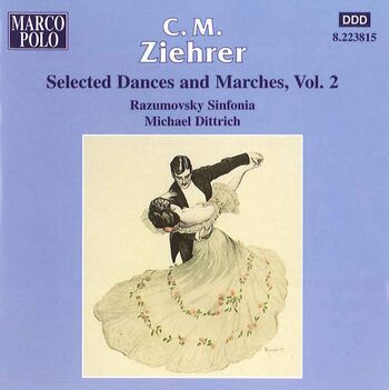 Carl Michael Ziehrer - Dances & Marches Vol.2. Razumovsky Sinfonia, Michael Dittrich