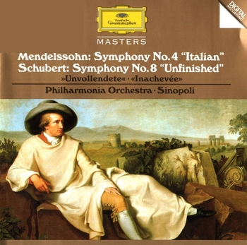 Mendelssohn, Schubert "Symphony No. 4 Italian / Symphony No. 8 Unfinished"