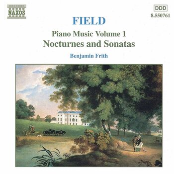 John Field "Piano Music, Vol.1, Nocturnes & Sonatas". Benjamin Frith