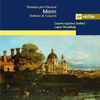 Monn - Sinfonie & Concerti. Capella Agostino Steffani, Lajos Rovátkay