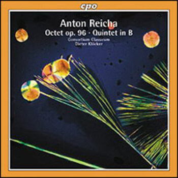 Anton Reicha "Octet op. 96 / Quintet in B"