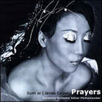 Sumi Jo / James Conlon - Prayers