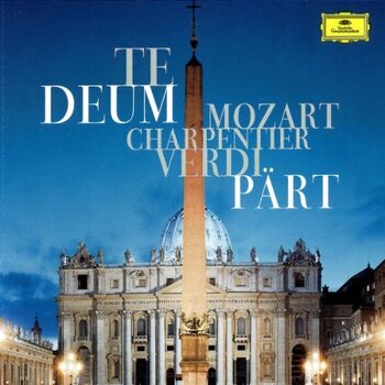 Mozart, Charpentier, Verdi, Pärt - "Te Deum". Myung-Whun Chung