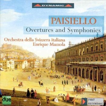 G.Paisiello "Overtures & Symphonies". Orchestra della Svizzera italiana, Enrique Mazzola