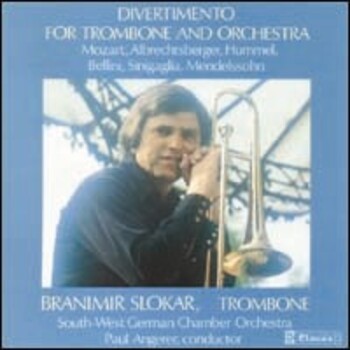 Mozart, Albrechtsberger, Hummel, Bellini, Sinigaglia, Mendelssohn "Divertimento For Trombone And Orchestra"