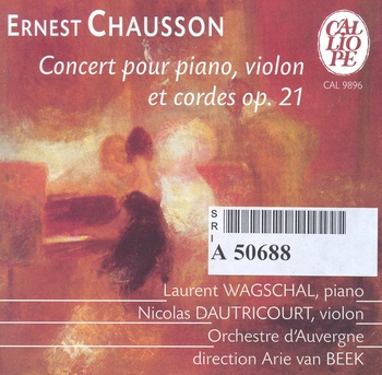 Ernest Chausson "Concert pour piano, violon et cordes op.21 / Félix Mendelssohn "Double concerto"