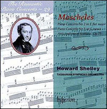 The Romantic Piano Concerto Vol. 29 - Ignaz Moscheles