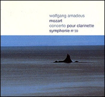 Wolfgang Amadeus Mozart "Concerto pour clarinette / Symphonie No 39"