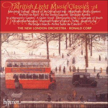 British Light Music Classics 4. The New London Orchestra, Ronald Corp