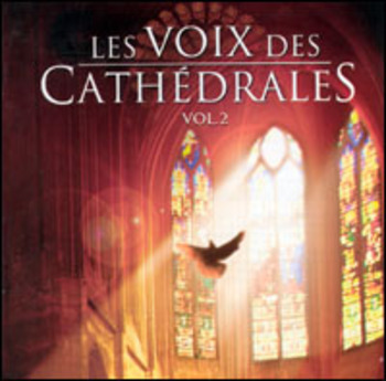 Les voix des Cathédrales - Vol. 2