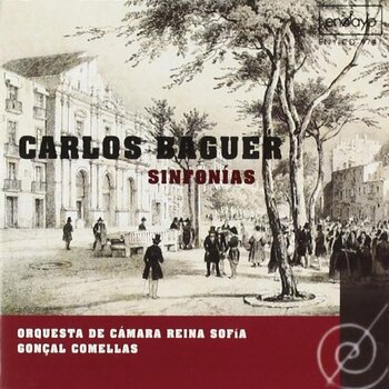 Carlos Baguer "Sinfonías". Orquesta de Cámera Reina Sofía, Gonçal Comellas