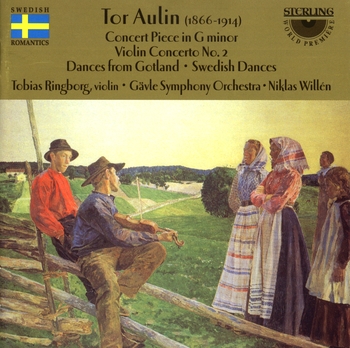 Tor Aulin "Concert Piece, Violin Concerto No.2, Dances from Gotland, Swedish Dances". Tobias Ringborg, Gävle Symphony Orchestra, Niklas Willén