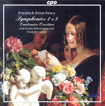 Friedrich Ernst Fesca "Symphonies 2 & 3, Cantemire Overture". NDR Radiophilharmonie, Frank Beermann