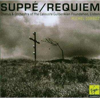 Franz von Suppé - Requiem. Chorus & Orchestra of the Calouste Gulbenkian Foundation, Lisbon, Michel Corboz