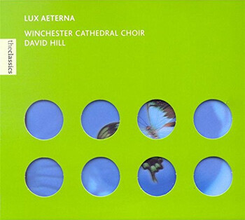 Lux aeterna. Winchester Cathedral Choir, David Hill