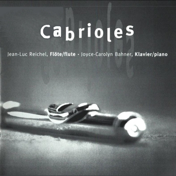 Cabrioles. Jean-Luc Reichel, Joyce-Carolyn Bahner