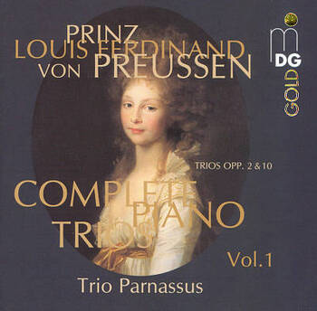 Louis Ferdinand Prinz von Preussen, Complete Piano Trios Vol. 1. Trio Parnassus