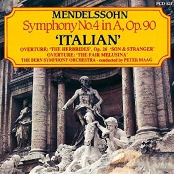 Mendelssohn "Symphony No. 4, Italian". The Bern Symphony Orchestra, Maag