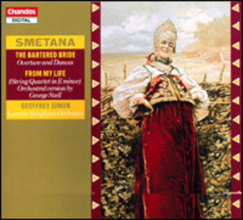 Bedrich Smetana "The Bartered Bride / From My Life"