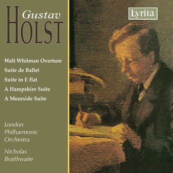 Gustav Holst - Overtures, Suites. London Philharmonic Orchestra, Nicholas Braithwaite