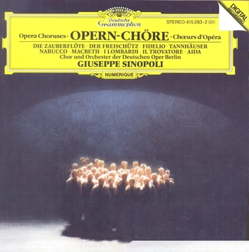 Opern-Chöre. Chor und Orchester der Deutschen Oper Berlin, Giuseppe Sinopoli
