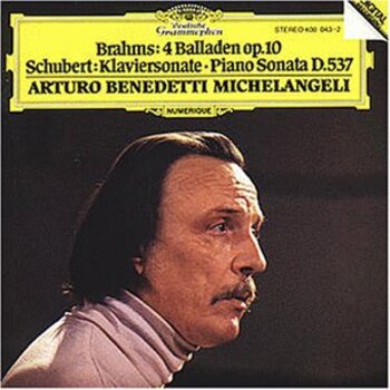 Brahms, 4 Balladen / Schubert Klaviersonate D 537. A. Benedetti Michelangeli