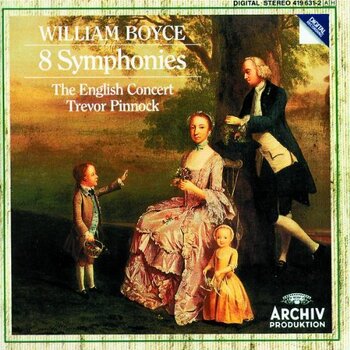 William Boyce "8 Symphonies". The English Concert, Trevor Pinnock