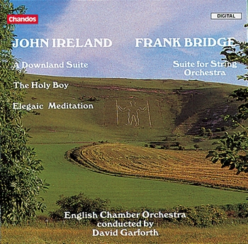 John Ireland & Frank Bridge, Works For String Orchestra. English Chamber Orchestra, David Garforth