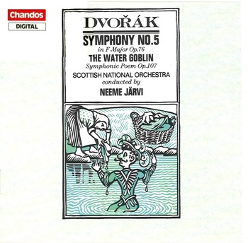 Dvorák, Symphony No. 5, The Water Goblin. Scottish National Chamber Orchestra, Neeme Järvi