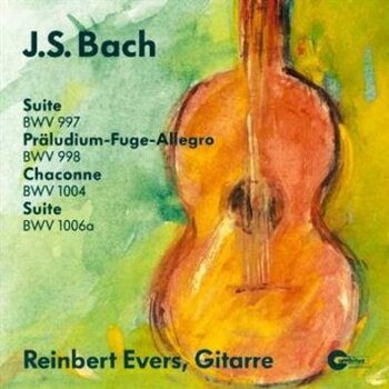 Bach "Suiten, Präludium-Fuge-Allegro, Chaconne". Reinbert Evers