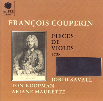 François Couperin: Pièces de Violes 1728. Jordi Savall