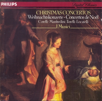 Christmas Concertos. Corelli, Manfredini, Torelli, Locatelli. I Musici