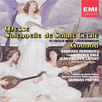 Charles Gounod - Messe Solennelle de Sainte Cécile. Barbara Hendricks, Laurence Dale, Choeurs de Radio France, Nouvel Orchestre Philarmonique, Georges Prêtre